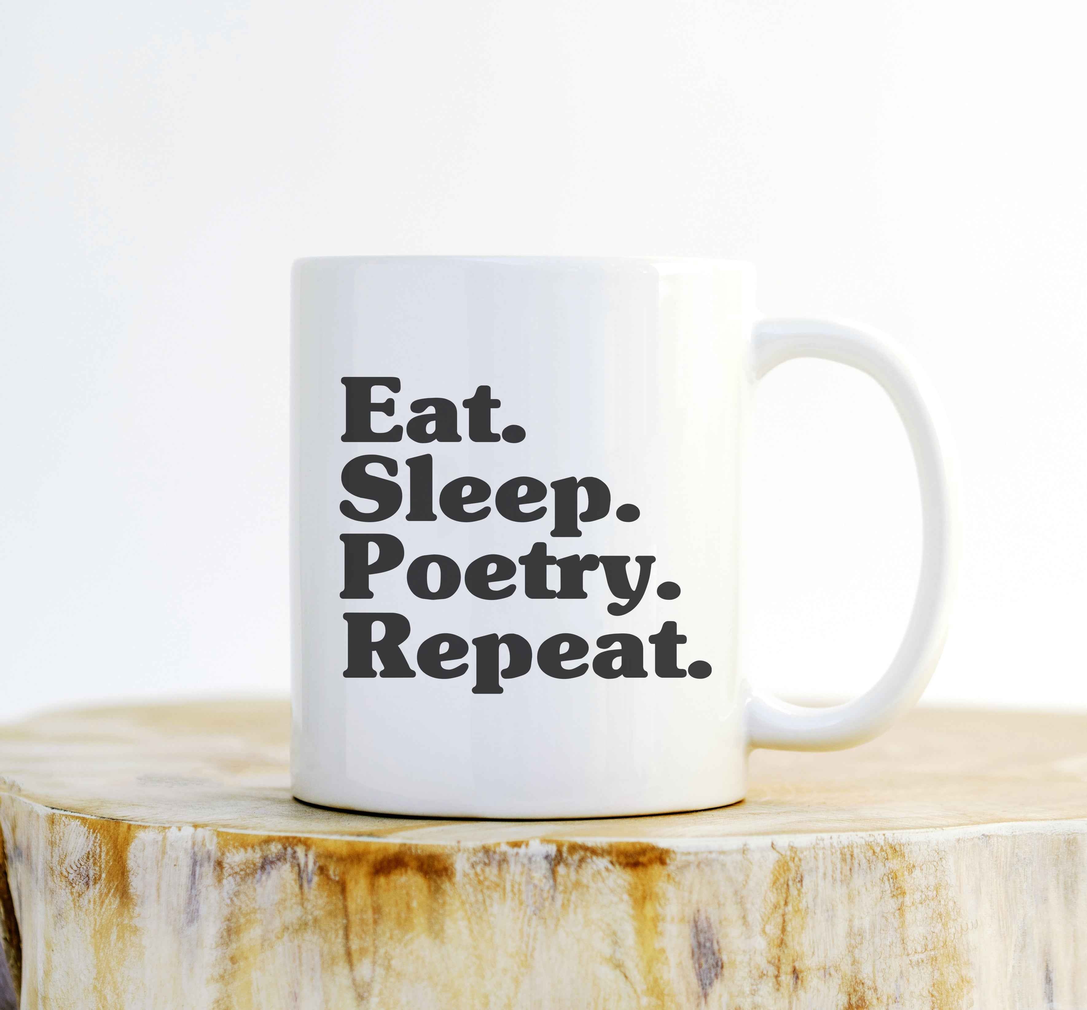 Eat Sleep Poetry Repeat Mug – Funny Poet Gift, Writer Mug