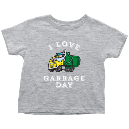 I LOVE GARBAGE DAY