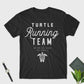 Turtle Running Team Unisex T-Shirt - Turtle Shirt - Running Shirt - Slow as Shell - running costume - Running Gifts -