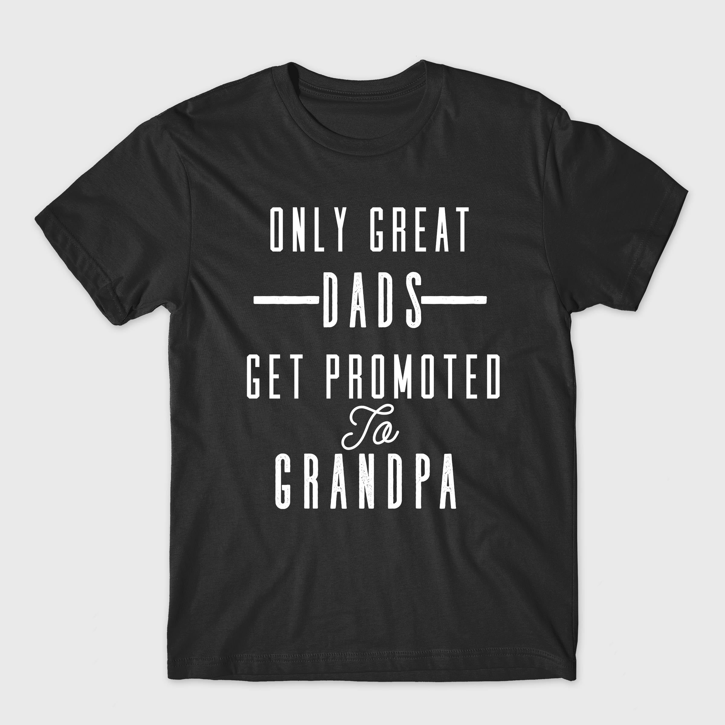 Only Great Dads Get Promoted To Grandpa Short-Sleeve Unisex T-Shirt - grandpa gift - grandpa t shirt - pregnancy announcement shirt
