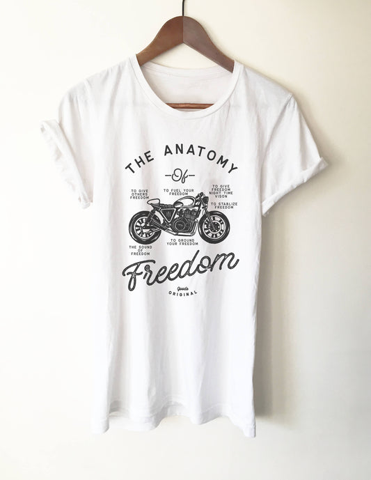 Funny Biker Shirt - The Anatomy Of Freedom Unisex T-Shirt - Motorcycle - Motorbike - Vintage - Christmas gift - vintage biker shirt