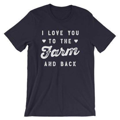 I Love You To The Farm And Back Unisex Shirt | Farm shirt | Country Shirt | Farm Wife | Farmer shirt | Farm Life | Farming shirt | Farm girl