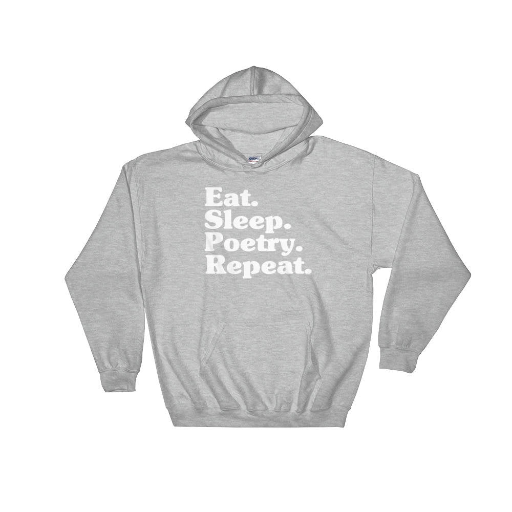 Eat Sleep Poetry Repeat Hoodie | Poetry shirt | Poet shirt | Poetry Gift | Writer Shirt | Poetry Appreciation | funny Poet | author - Stag & Peach Co