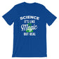 Science It's Like Magic But Real Unisex Shirt - Science shirt, Earth day shirt, Scientist shirt, Funny science shirt, Science teacher gift
