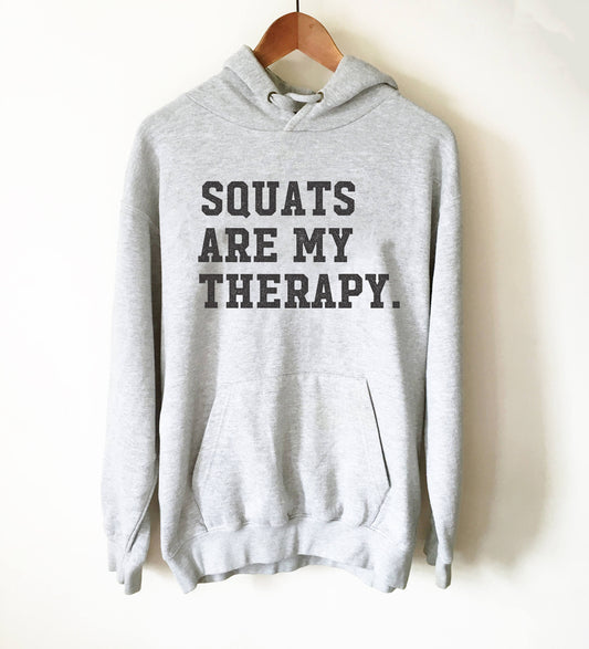 Squats Are My Therapy Hooded Sweatshirt, Squat shirt, Gym shirt, Workout shirt, Funny workout shirt, Squat day shirt, Funny Squats Shirt