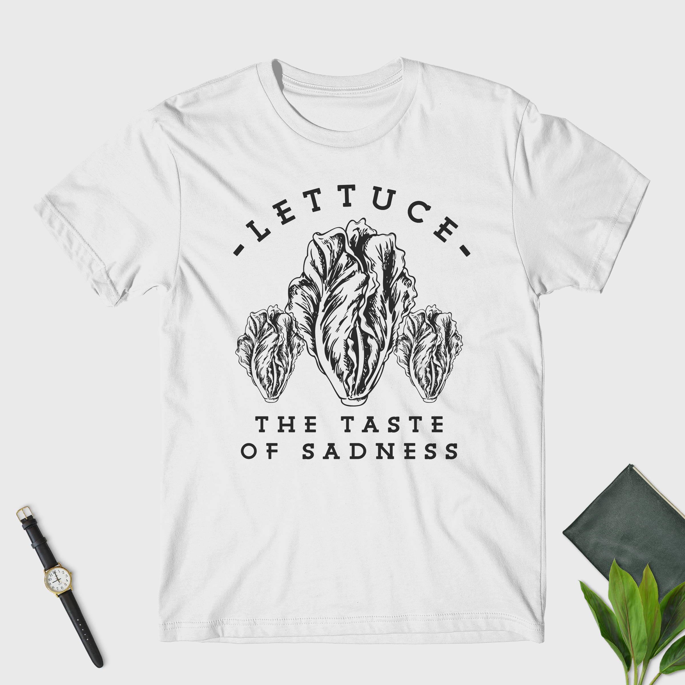 Lettuce - The Taste Of Sadness Unisex T-Shirt - Meat Eater - Foodie Gift - Food Lover - Funny Sayings - Gardening Gift - Vegan T-Shirt