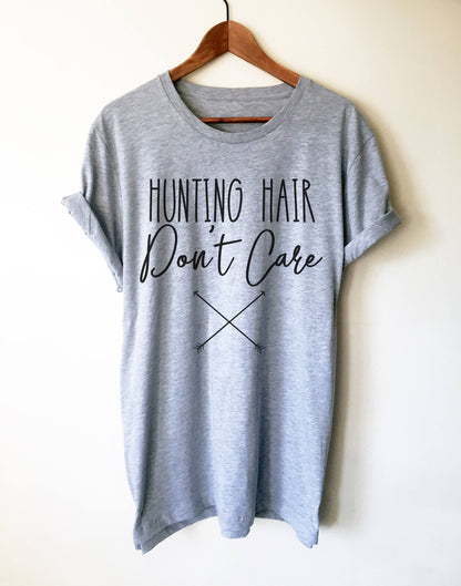 Hunting Hair Don't Care Unisex Shirt - Bow Hunter tshirt - Girls That Hunt - Hunting shirt - Girl Hunter - Deer Hunting Shirt