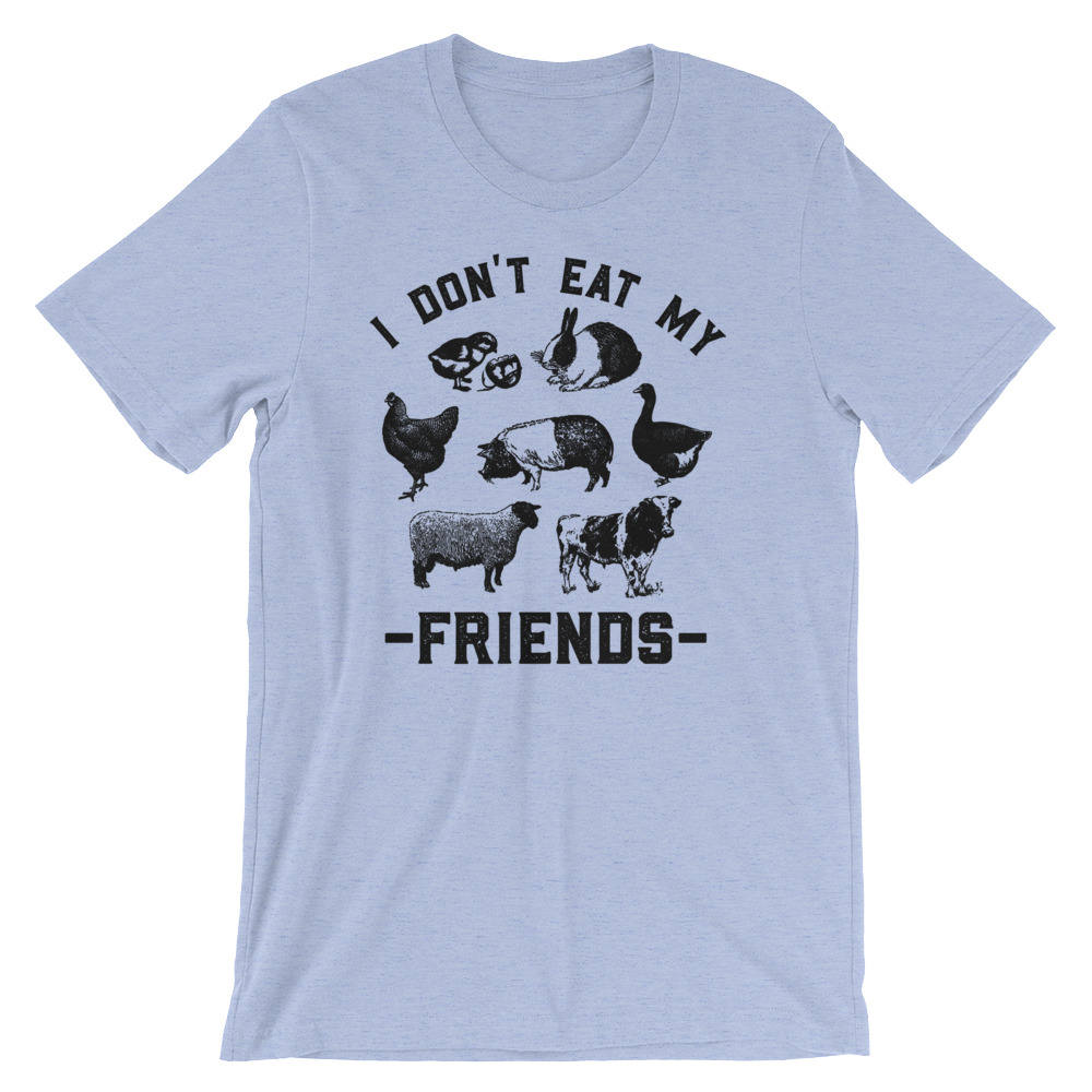 I Don't Eat My Friends Unisex Shirt | Vegan shirt | Cute Vegan Shirt | Funny Vegan shirt | Vegan gift | Plant based shirt | Vegan tee - Stag & Peach Co