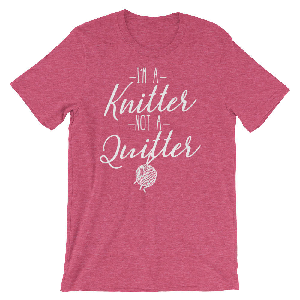 I'm A Knitter Not A Quitter Unisex Shirt | Knitting shirt, Knitting gift, Knitter shirt, Knitting gifts, gift for knitter, Crochet shirt