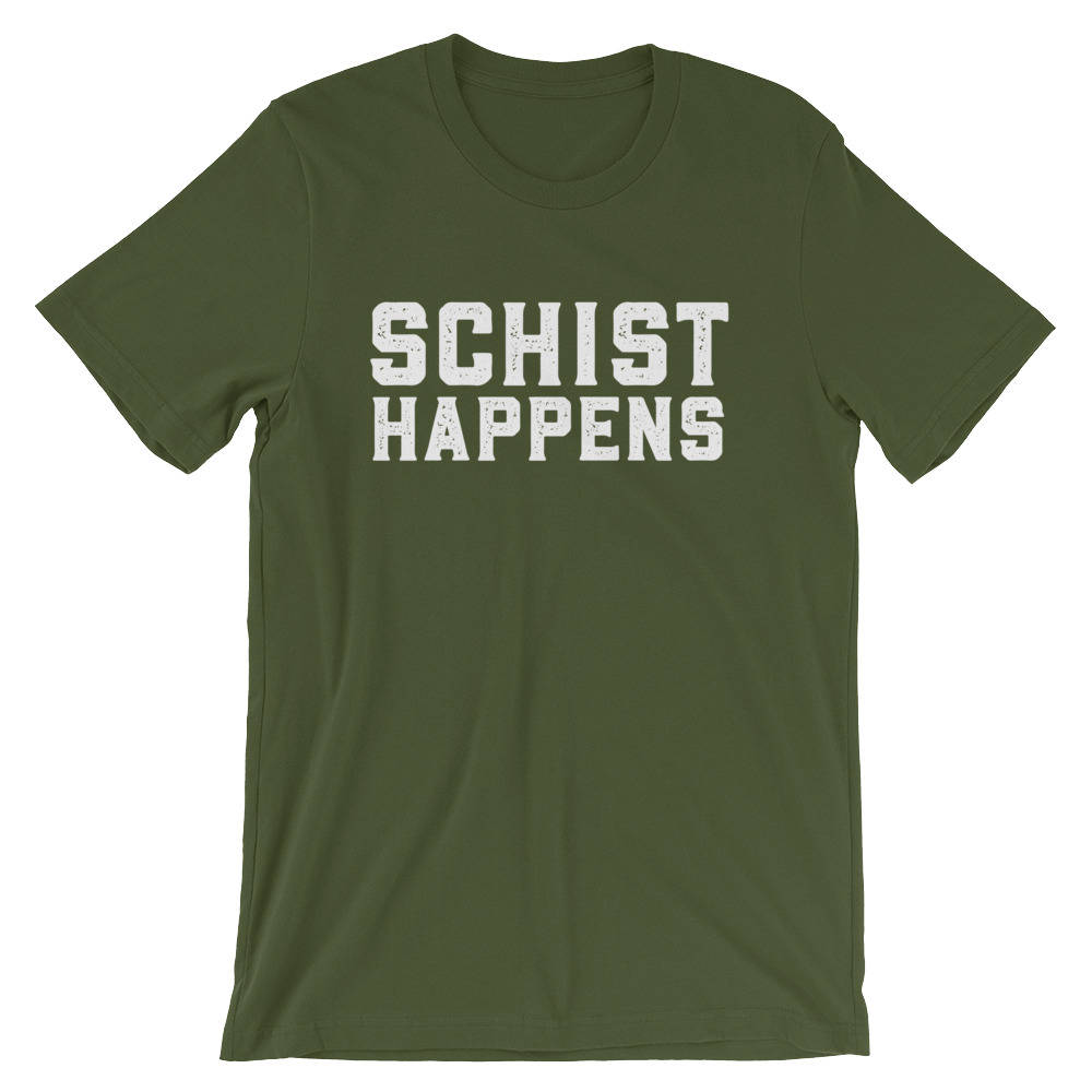 Schist Happens Unisex Shirt - Geology shirt, Geologist, Geologist gift, Geology professor, Geology student, geology puns