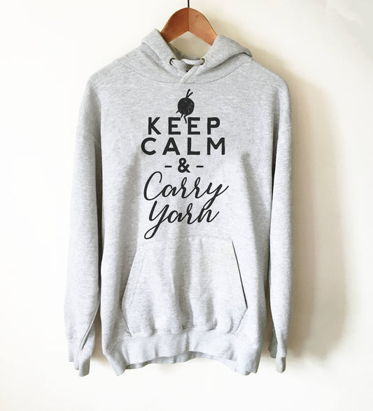 Keep Calm & Carry Yarn Hoodie - Knitting hoodie, Knitting gift, Knitter shirt, Knitting gifts, gift for knitter, Crochet shirt
