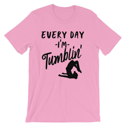 Every Day I'm Tumblin' Unisex Shirt - Gymnastics shirt, Gymnast shirt, Gymnastics gift, gymnastics gifts, gymnastics, gift for gymnast