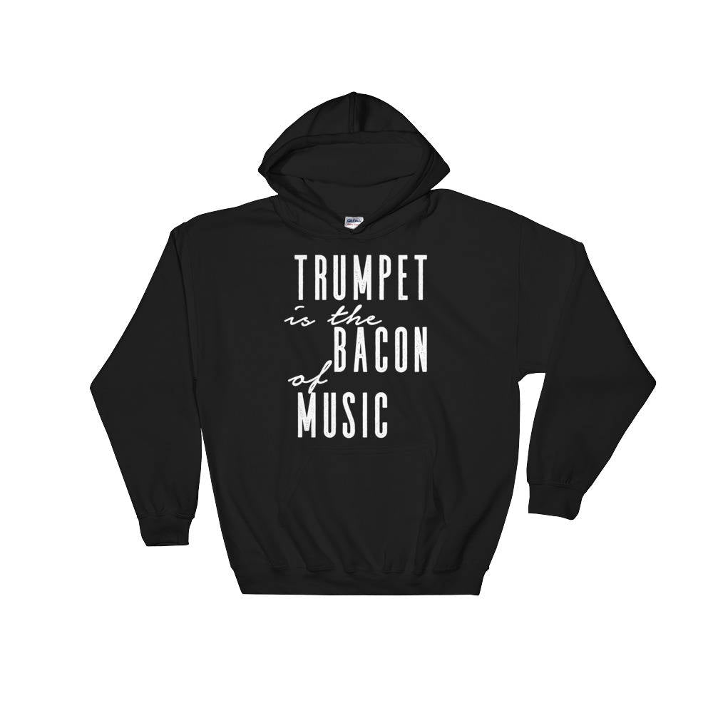 Trumpet Is The Bacon Of Music Hoodie - Trumpet hoodie, Trumpet shirt, Trumpet gift, Trumpet player, Musician gift, Marching band shirt - Stag & Peach Co