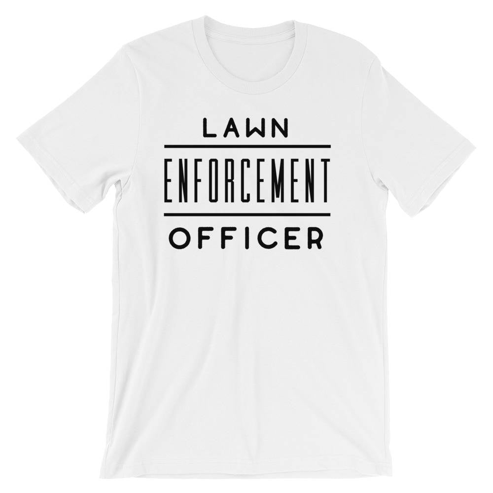 Lawn Enforcement Officer Unisex Shirt - Gardening shirt, Gardening gift, Gardener shirt, Gardener gift, Gift for gardener, Nature shirt,