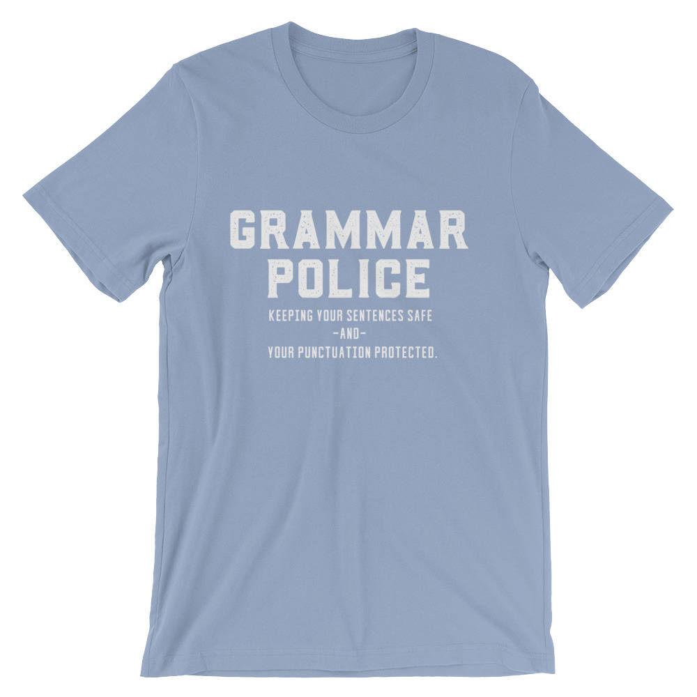 Grammar Police Unisex Shirt - Book lover t shirts - Book lover gift - Bookworm gift - Bibliophile - Grammar Vocabulary Punctuation - Stag & Peach Co