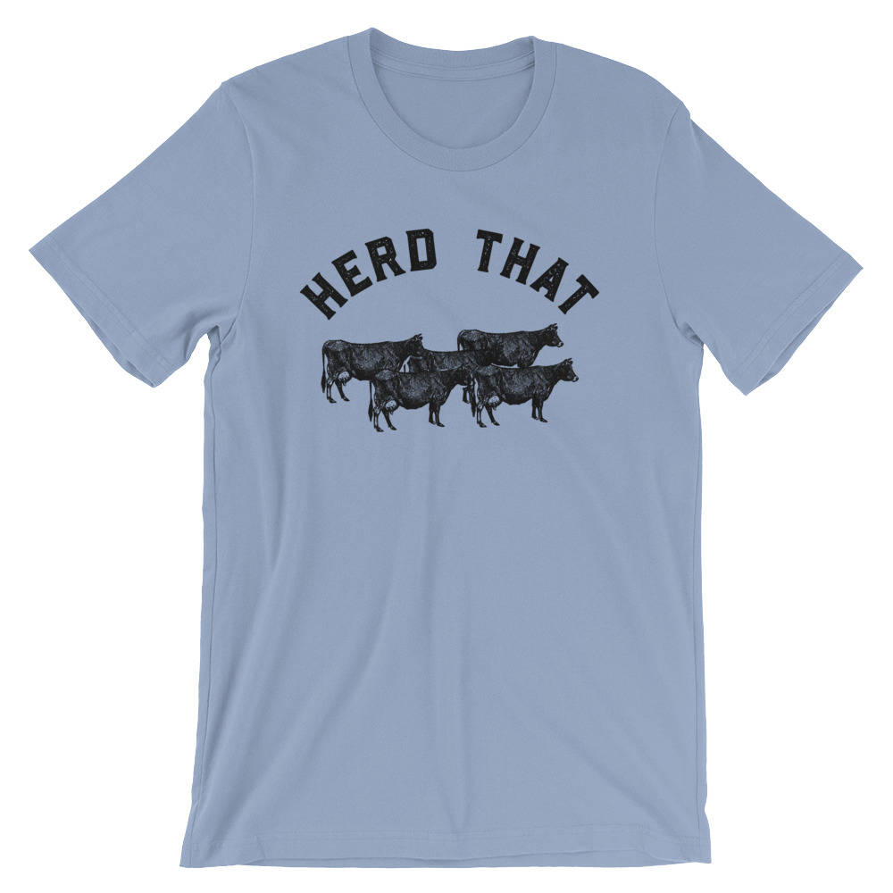 Herd That Unisex Shirt - | Farm shirt | Country Shirt | Farm Wife | Farmer shirt | Farm Life | Farming shirt | Farm girl | Cowboy - Stag & Peach Co