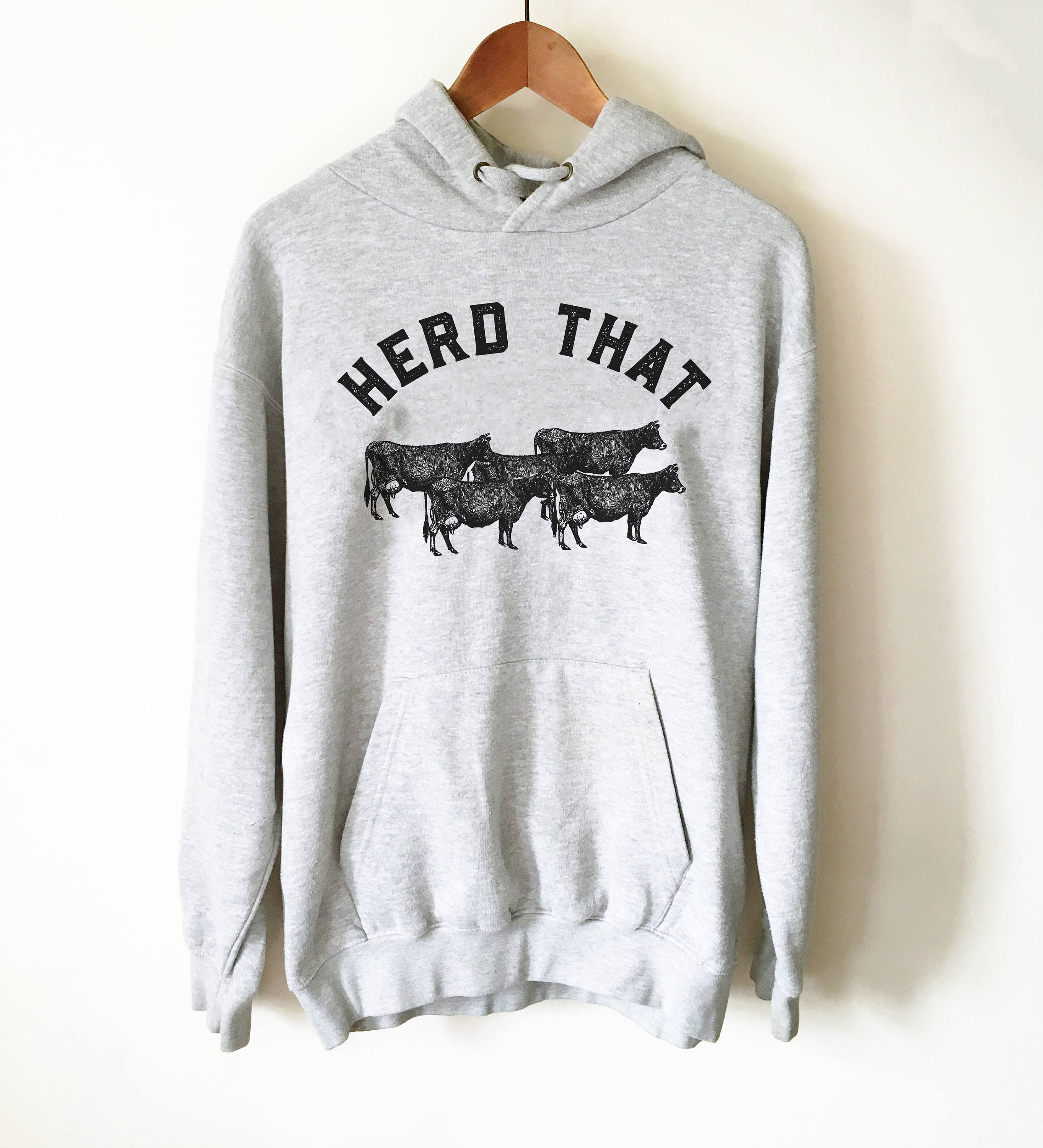 Herd That Hoodie - Farm Hoodie | Farm shirt | Country Shirt | Farm Wife | Farmer shirt | Farm Life | Farming shirt | Farm girl | Cowboy - Stag & Peach Co