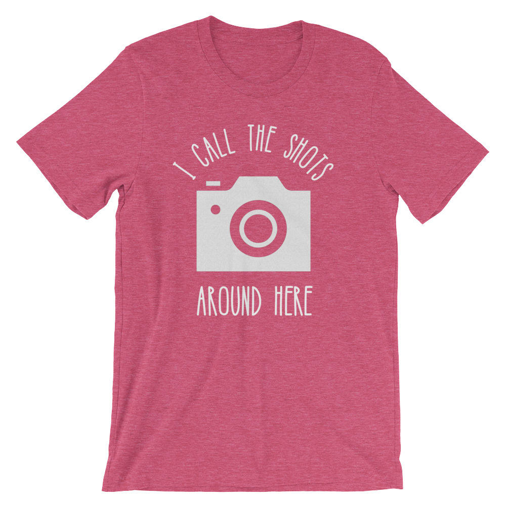 I Call The Shots Around Here Unisex Shirt - Photographer Gift, Camera TShirt, Photography Shirt, Photographer Shirt, Camera Shirt - Stag & Peach Co