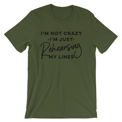 I'm Just Rehearsing My Lines Unisex Shirt - Theatre Shirt - Theatre gift - Broadway shirt - Actor shirt - Drama shirt - Actress shirt
