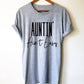 Auntin' Ain't Easy Unisex Shirt
