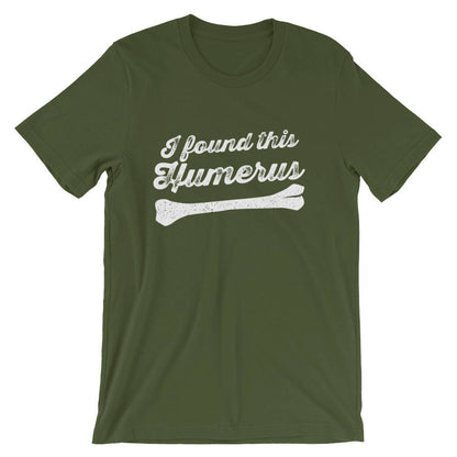 I Found This Humerus Unisex Shirt - Surgeon shirt, Surgeon gift, Gift for surgeon, Doctor shirt, Doctor gift, Anatomy shirt, Nurse shirt