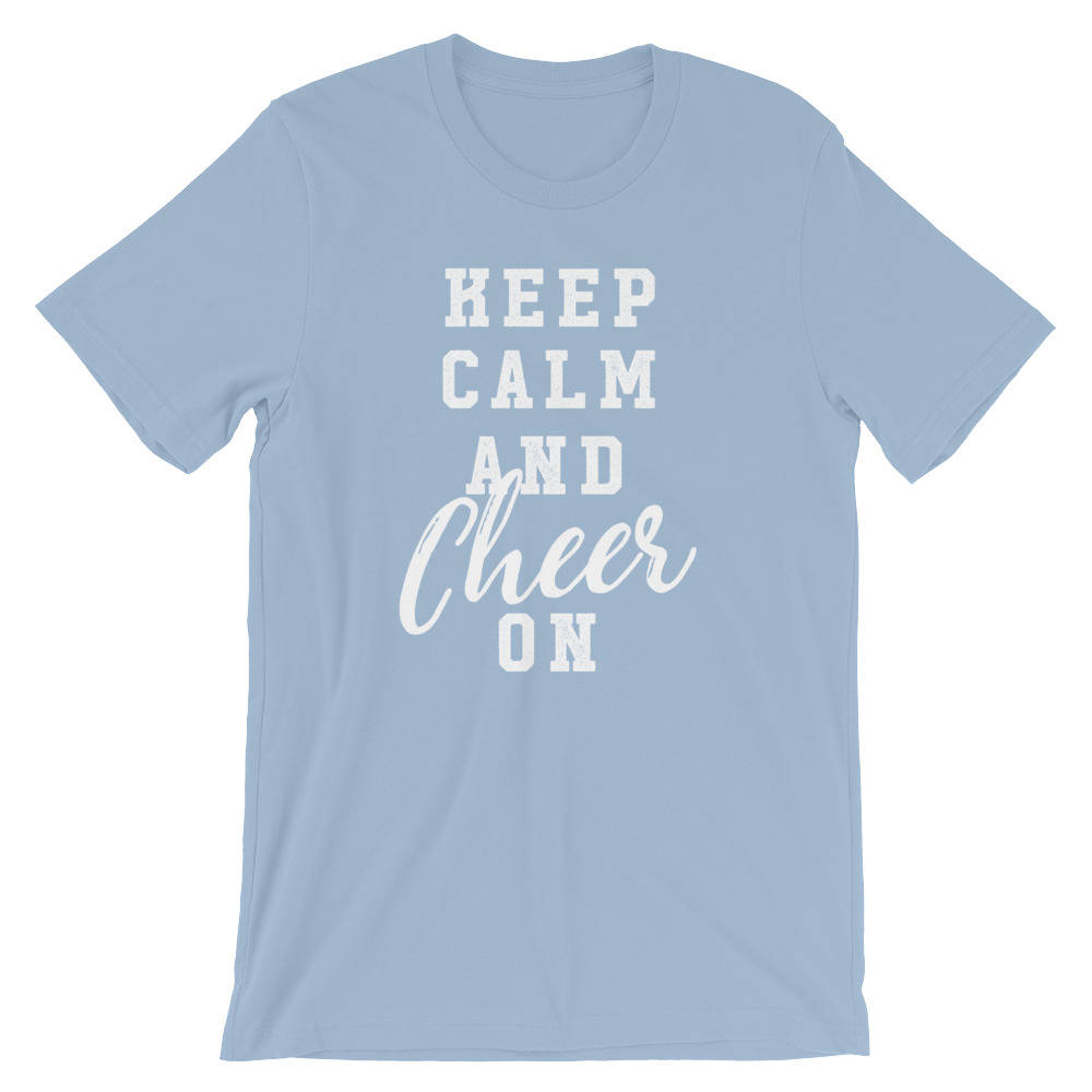 Keep Calm And Cheer On Unisex Shirt - | Cheerleader shirt | Cheer coach shirt | Cheerleading gift | Cheer mom shirt | Cheerleading shirt