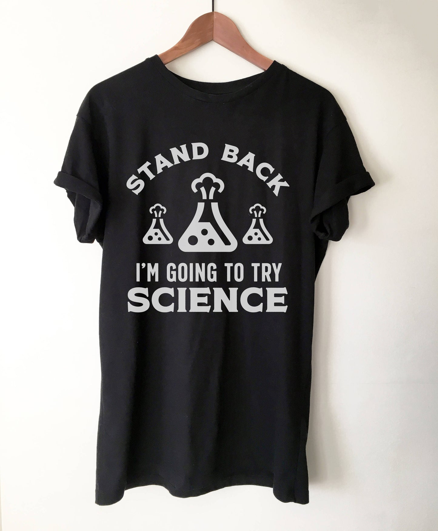 Stand Back I'm Going To Try Science Unisex Shirt - Chemistry shirt, Science shirt, Periodic table shirt, Chemistry gift, Chemistry teacher