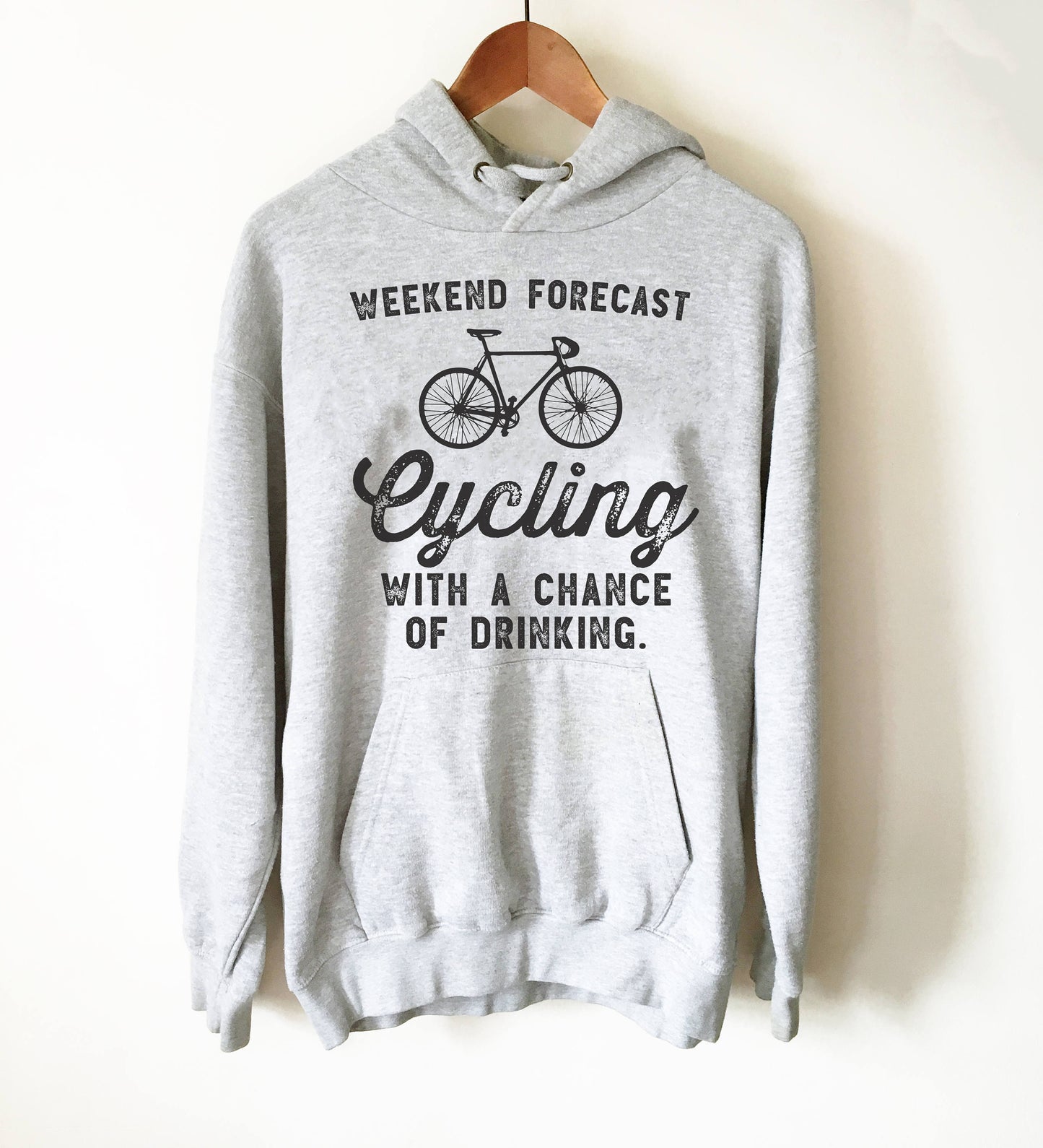 Weekend Forecast Cycling Hoodie - Cycling Shirt, Cyclists Gift, Bicycle Shirt, Drinking Shirt, Bicycle Gift, Cycling Gift, Triathlon Shirt