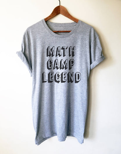Math Camp Legend Unisex Shirt - Math funny t-shirt, Funny math shirt, Math geek shirts, Math teacher tee, Mathematics, Math shirt
