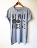 My Wand (Violin) Chose Me Unisex Shirt - Violinist gift, Violin shirt, Violin gifts, Music teacher gift, Musician gift, Orchestra shirt