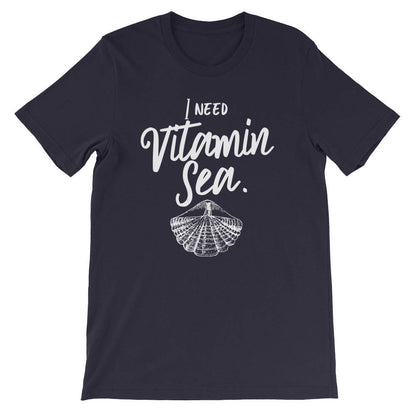 I Need Vitamin Sea Unisex T-Shirt -