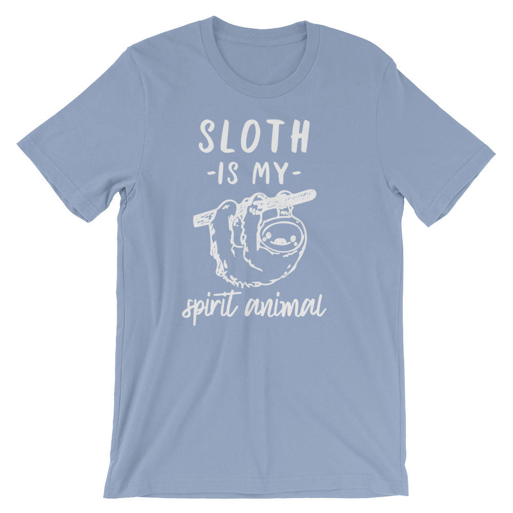 Sloth Is My Spirit Animal Unisex