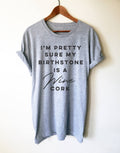 I'm Pretty Sure My Birthstone Is A Wine Cork Unisex Shirt -  Wine shirt, Funny wine shirt, Drinking shirt, Wine gift, Wine lover shirt