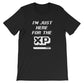 I'm Just Here For The XP Unisex T-Shirt - videogame gift - videogame tshirt - video game nerd gift - videogame tshirts - geeky gift