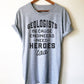 Geologists Because Engineers Need Heroes Too Unisex Shirt -  Geology shirt, Geologist, Geologist gift, Geology professor, geology puns
