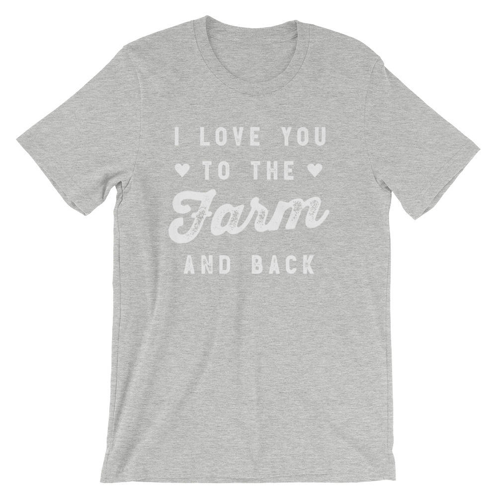 I Love You To The Farm And Back Unisex Shirt | Farm shirt | Country Shirt | Farm Wife | Farmer shirt | Farm Life | Farming shirt | Farm girl