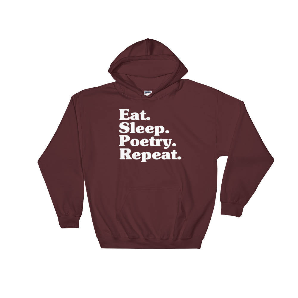 Eat Sleep Poetry Repeat Hoodie | Poetry shirt | Poet shirt | Poetry Gift | Writer Shirt | Poetry Appreciation | funny Poet | author