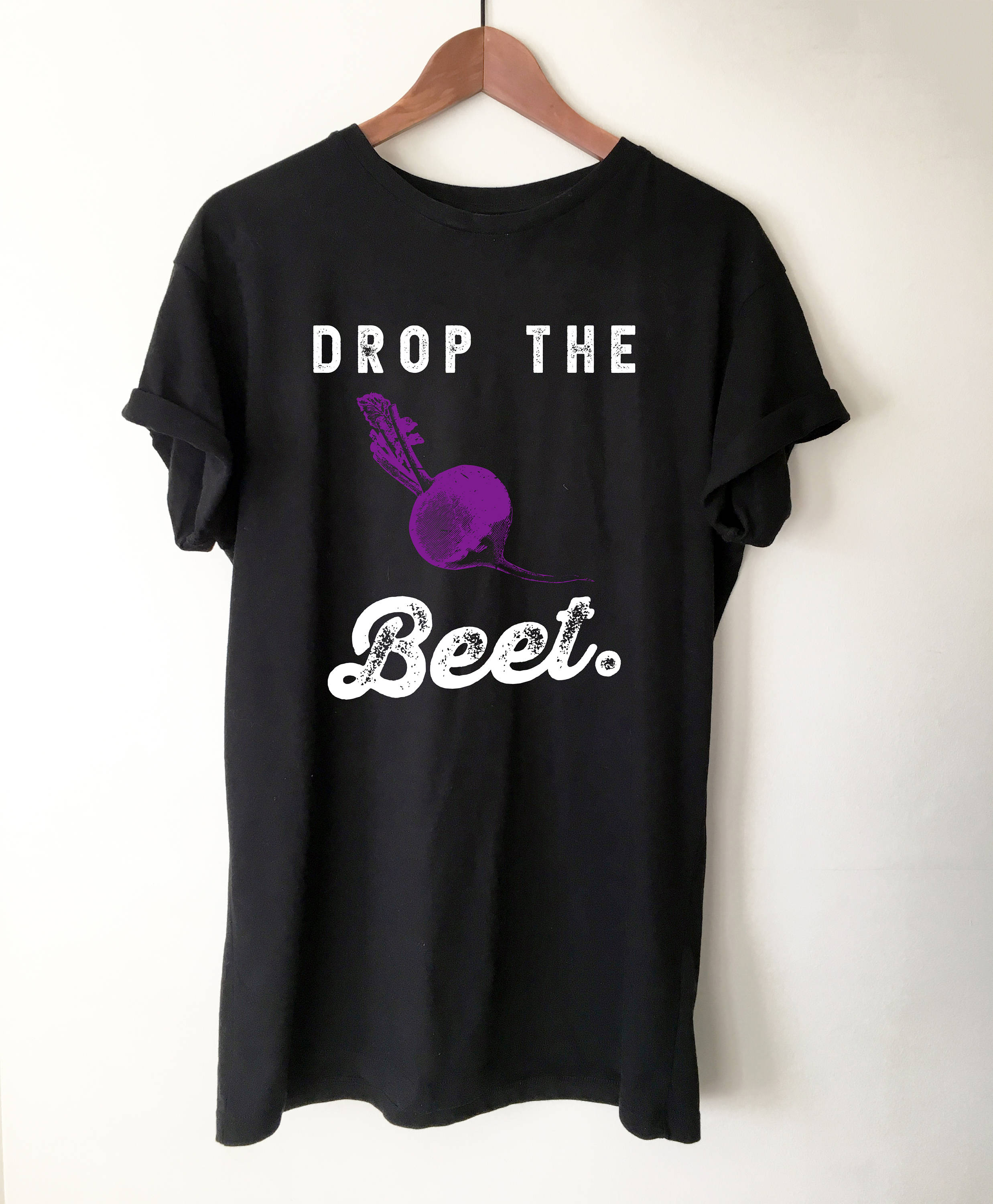 Drop The Beet Unisex Shirt - Gardening Shirt - Gardener Gift - Plant Shirt - Vegan Shirt - Plant Shirt - Foodie Gift - vegetable shirt