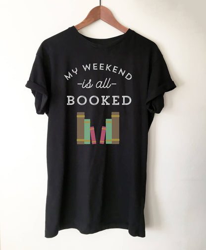 My Weekend Is All Booked Unisex Shirt - book lover t shirts - book lover gift - reading shirt - book lover gifts  bookworm gift  bibliophile