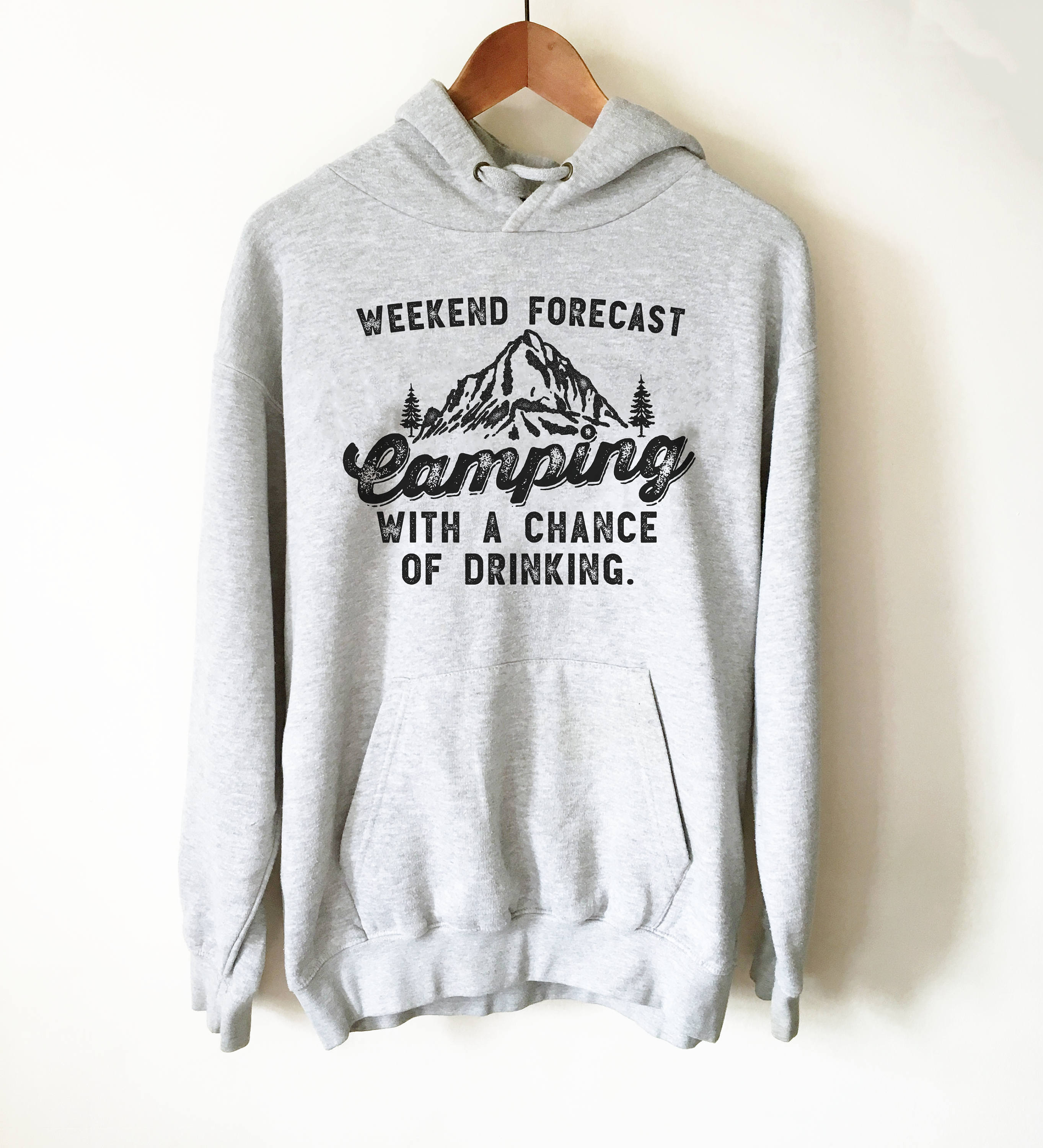 Weekend Forecast Camping With A Chance Of Drinking Hoodie, Camping Shirt, Happy Camper Shirt, Mountain Shirt, Camping Gift, Camp Shirt