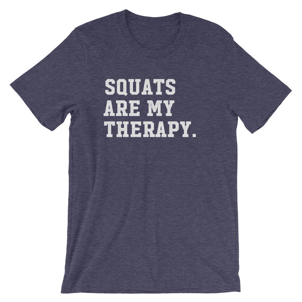 Squats Are My Therapy Unisex Shirt - Squat shirt, Gym shirt, Workout shirt, Funny workout shirt, Squat day shirt, Funny Squats Shirt
