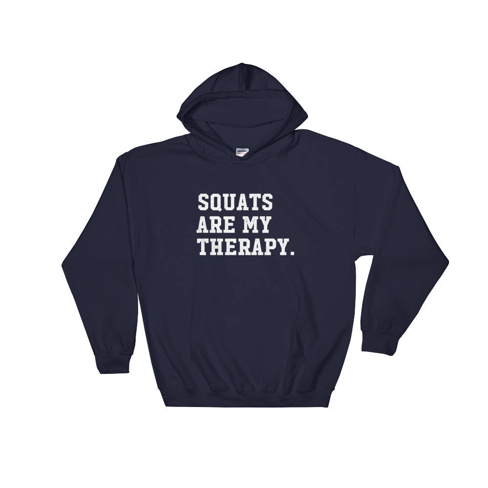 Squats Are My Therapy Hooded Sweatshirt, Squat shirt, Gym shirt, Workout shirt, Funny workout shirt, Squat day shirt, Funny Squats Shirt