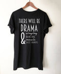 There Will Be Drama Unisex T-Shirt - - Theatre Shirt - Theatre gift - Broadway shirt - Actor shirt - Drama shirt - Actress shirt - Stag & Peach Co