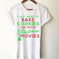 I Just Want To Bake Cookies And Watch Christmas Movies Unisex Shirt - Christmas gifts, Christmas gift, Baking Shirt, Cookie Shirt