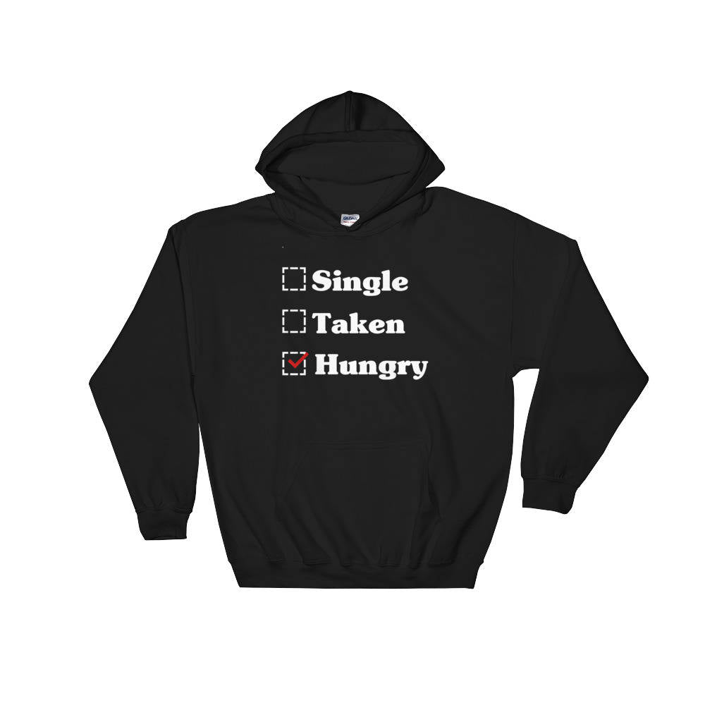 Single Taken Hungry Hoodie - Valentines day shirt | Valentines day gift | Funny Valentine Shirt | Single woman shirt | Foodie gift - Stag & Peach Co