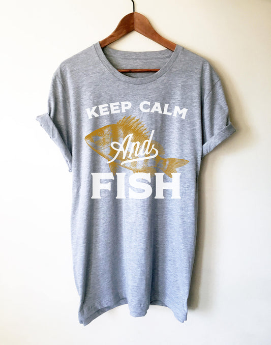 Keep Calm And Fish Unisex T-Shirt | Fishing Gift | Fisherman | Fisherman shirt | fishing gifts | funny fishing shirt | Fly Fishing