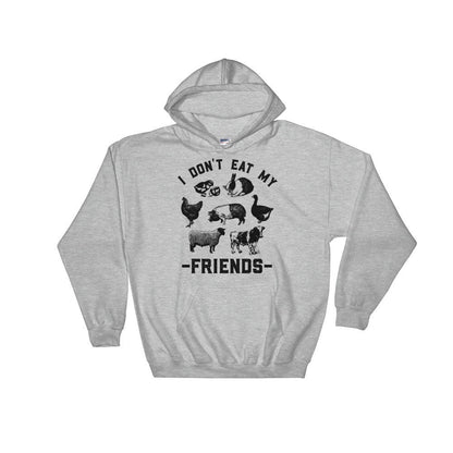 I Don't Eat My Friends Hoodie | Vegan shirt | Cute Vegan Shirt | Funny Vegan Hoodie | Vegan gift | Vegan tee | Gift for vegans