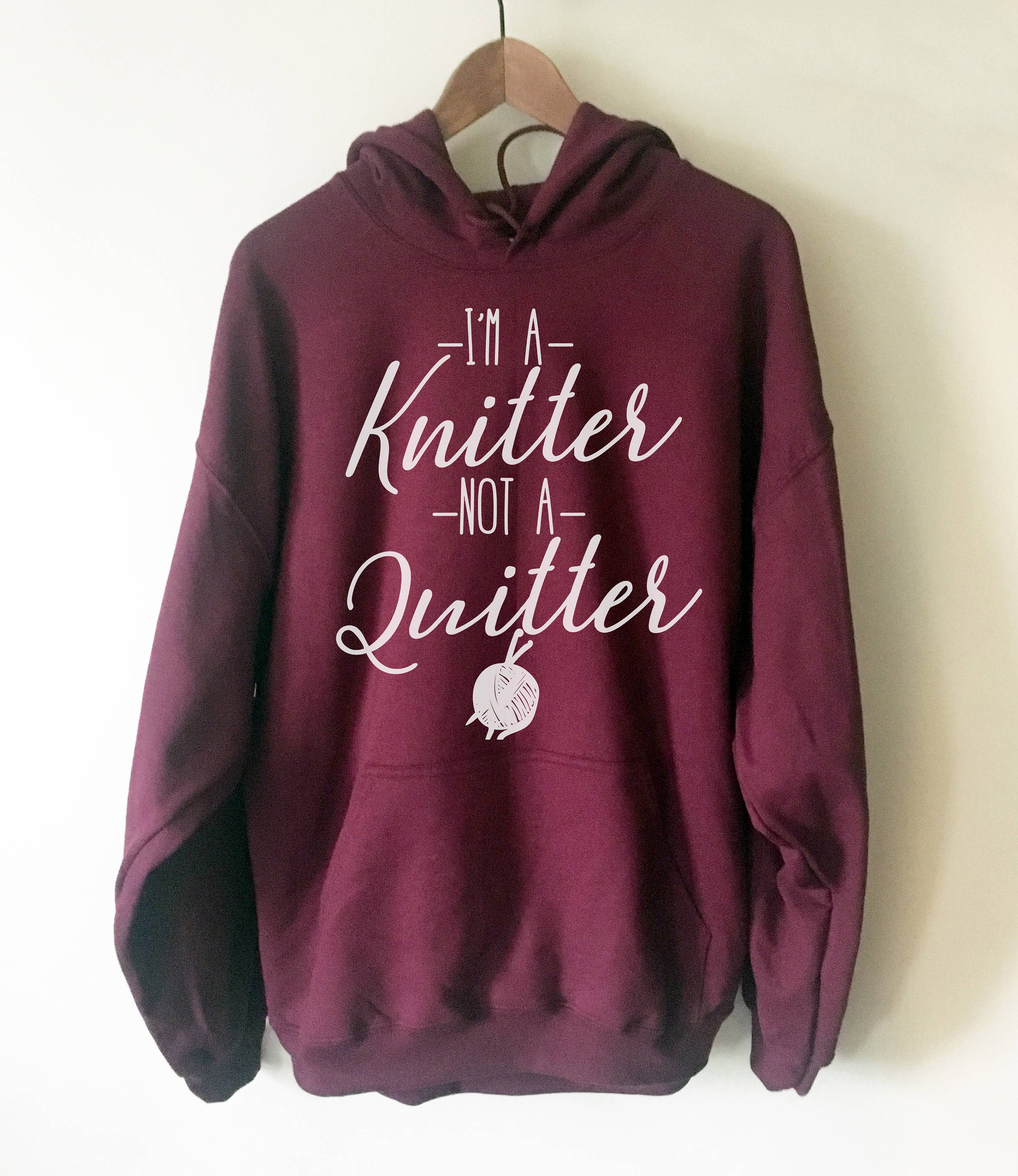 I'm A Knitter Not A Quitter Hoodie - Knitting shirt, Knitting gift, Knitter hoodie, Knitting gifts, gift for knitter, Crochet shirt - Stag & Peach Co