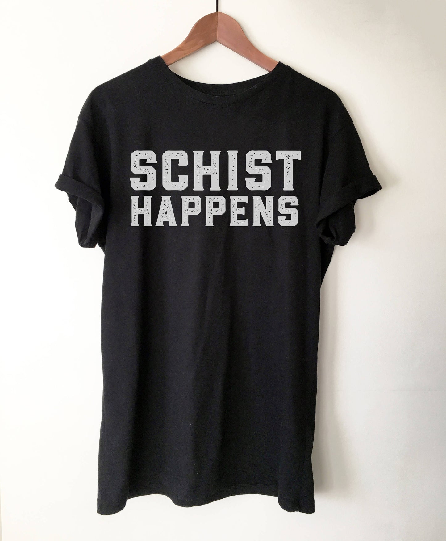 Schist Happens Unisex Shirt - Geology shirt, Geologist, Geologist gift, Geology professor, Geology student, geology puns