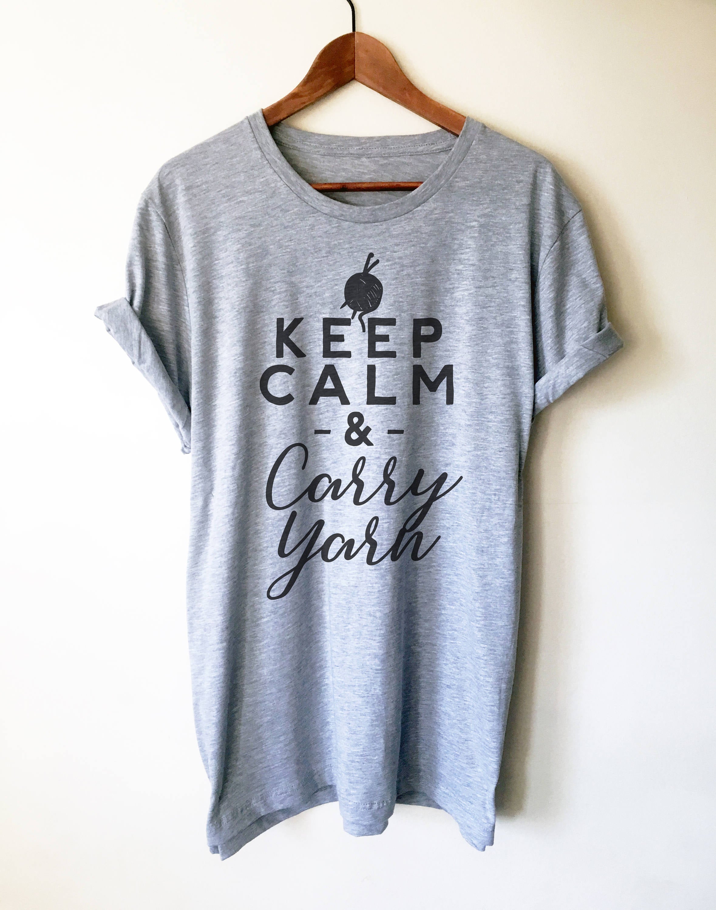 Keep Calm & Carry Yarn Unisex Shirt - | Knitting shirt, Knitting gift, Knitter shirt, Knitting gifts, gift for knitter, Crochet shirt